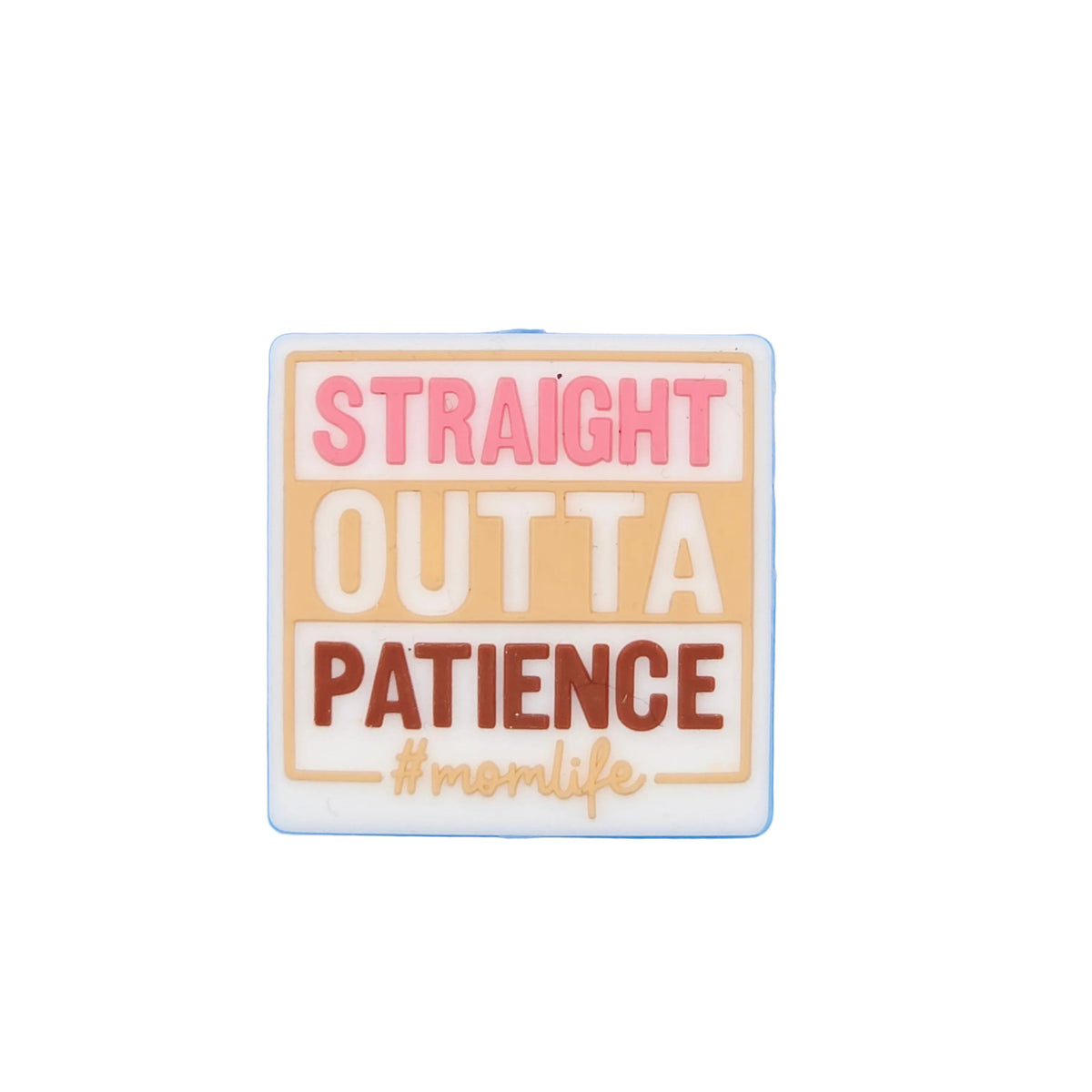 Straight Outta Patience Focal