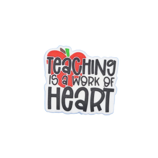 Teaching is a Work of Heart Focal
