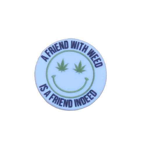 Friend with Weed Focal